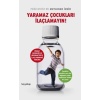 Yaramaz Çocukları İlaçlamayın