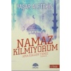 Namaz Kılmıyorum Ama Kalbim Temiz Diyenlere / Camii Jandarmaları (2 Kitap Birarada)