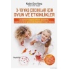 3-10 Yaş Arası Çocuklar için Oyun ve Etkinlikler