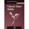 Yüksek İslam Ahlakı  Bütün Eserleri - 2