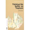 Türkiyede Şehir ve Toplum; Tarih, Teori ve Temel Meseleler