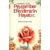 Herkes İçin Peygamber Efendimizin Hayatı