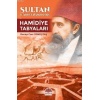 Sultan II.Abdülhamid Han Hamidiye Tabyaları