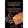 Peygamberimizin Hıristiyan ve Yahudilerle Diyaloğu