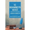 Hz. Muhammed (s.a.v) Hayatı Dersler ve İbretler