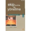 Ekip Kurma ve Yönetme