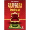 Dindarların Para ve İktidarla İmtihanı