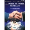 Risale-i Nur Işığında Alevilik Sunnilik Meselesi