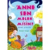 Anne Sen Melek misin?; Anne Şiirleri