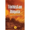 Türkistan Rüyası