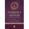 Tenbihül Gafilin;Gafillerin Uyanışı