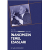 İnancımızın Temel Esasları;Prof. Dr. Necmettin Erbakanın Dilinden