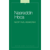 Nasreddin Hoca : 105 - Necip Fazıl Bütün Eserleri İzahlı Fıkralar - Gülebilsek;- Necip Fazıl Bütün Eserleri İzahlı Fıkralar - Gülebilsek