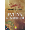 Nefahâtül Üns Evliya Menkibeleri