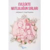 Evlilikte Mutluluğun Sırları