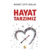 Hayat Tarzımız - M. Lütfi Arslan