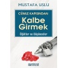 Cümle Kapısından Kalbe Girmek (Öğütler ve Düşünceler) - Mustafa Uslu