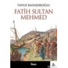 Fatih Sultan Mehmet