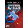 Soykırımın Tanıkları - Doğu Türkistanın Duyulmayan Feryadı