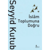 İslam Toplumuna Doğru