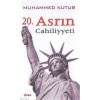 20. Asrın Cahiliyeti