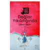 Dağlar Yıkıldığında;Ebedi Gelin