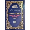 Orta Boy 3 lü Kuranı Kerim ( Arapça, Türkçe Meal, Arapçanın Türkçe Okunuşu )