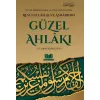 Resulullah ve Ashabının Güzel Ahlakı