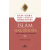 Kur’an-ı Kerim ve Hadis-i Şerifler Işığında Hayatımız -  İslam Hak Dinidir