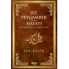 Hz. Peygamber (s.a.v.)#39;in Hayatı - İbn Kesîr (Karton Kapak)