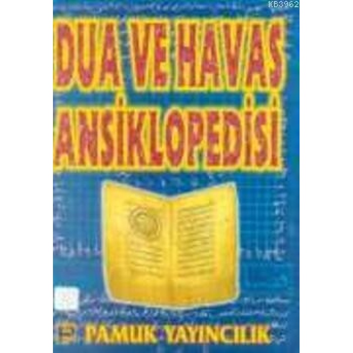 Dua ve Havas Ansiklopedisi (Dua-005)