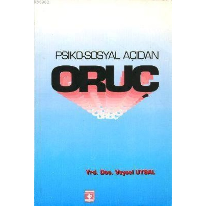 Psiko-Sosyal Açıdan Oruç