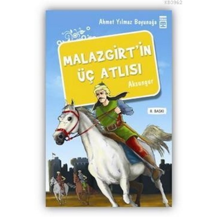 Malazgirtin Üç Atlısı