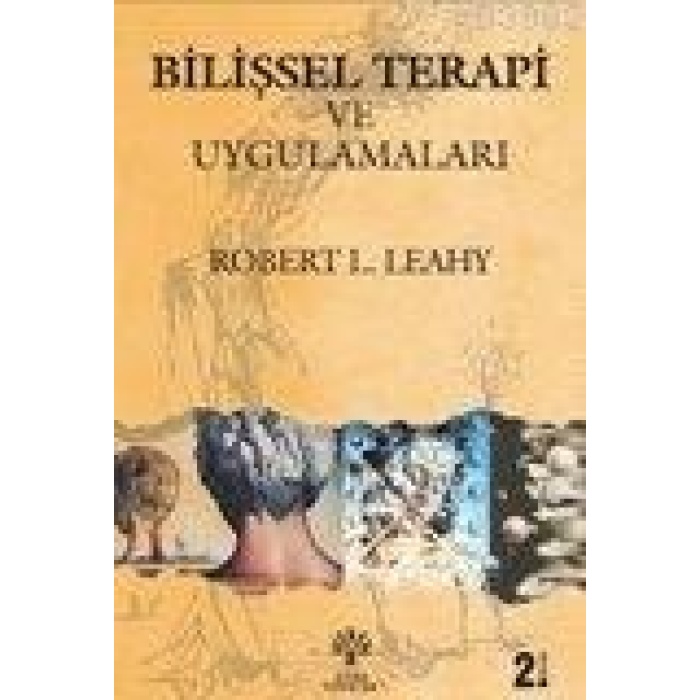 Bilişsel Terapi ve Uygulamaları