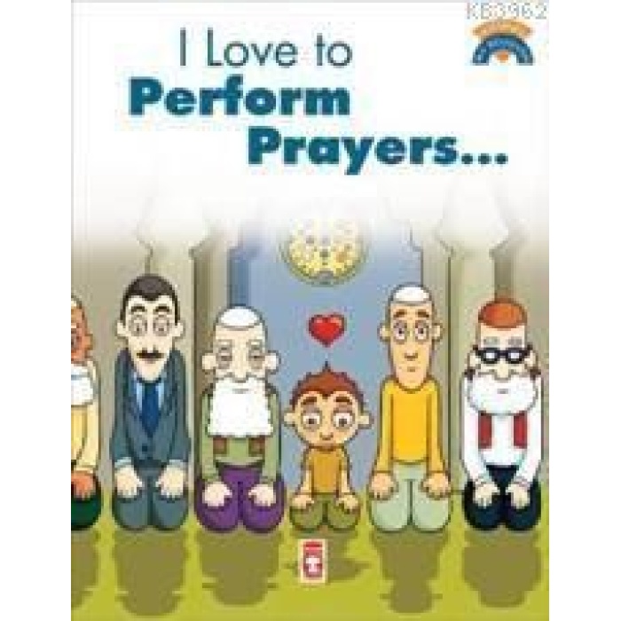 I Like To Perform Prayers; (Namaz Kılmayı Seviyorum)