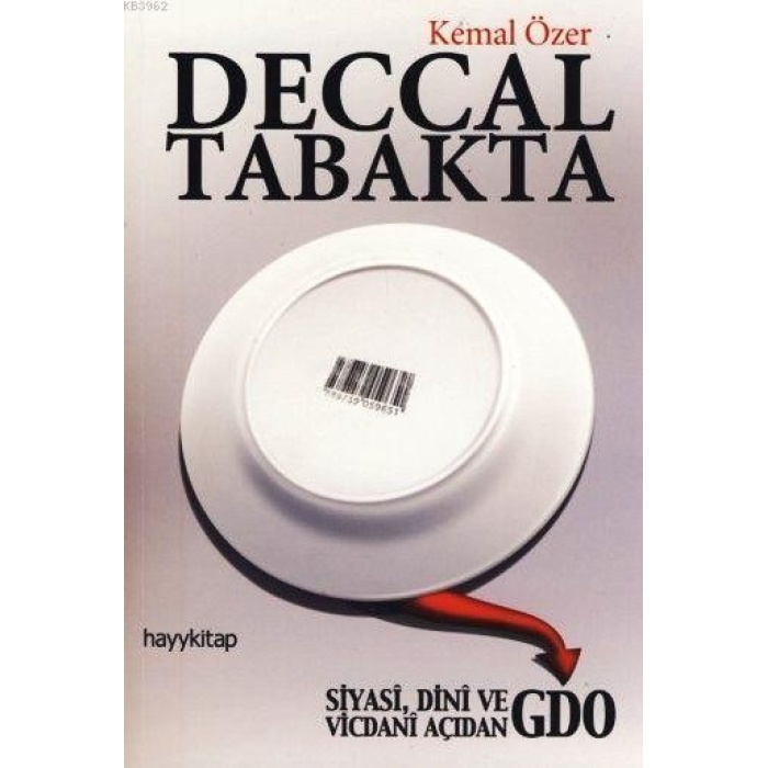 Deccal Tabakta; Siyasi, Dini ve Vicdani Açıdan GDO