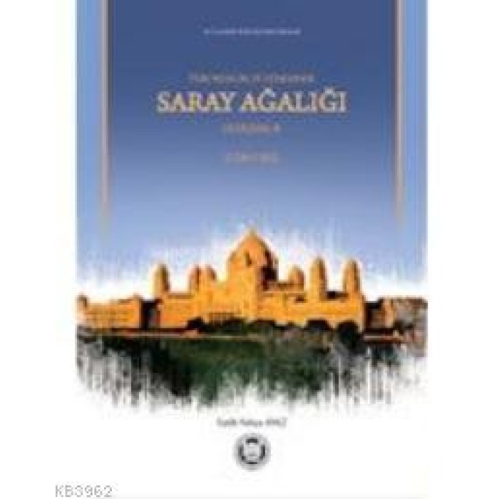 Türk Memlükler Döneminde Saray Ağalığı & Üstadarlık; (1252-1382)