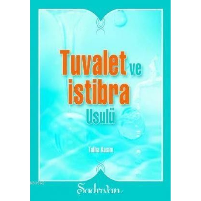 Tuvalet ve İstibra Usulü | Talha Kasım