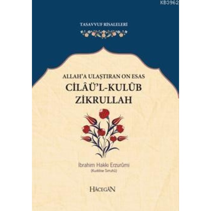 Cilaül Kulub Zikrullah | İbrahim Hakkı Erzurumi