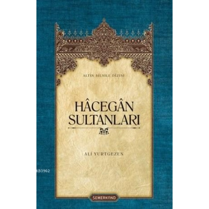 Hacegan Sultanları - Ciltli | Ali Yurtgezen