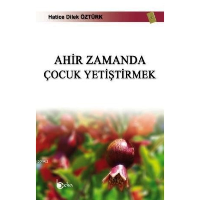 Ahir Zamanda Çocuk Yetiştirmek