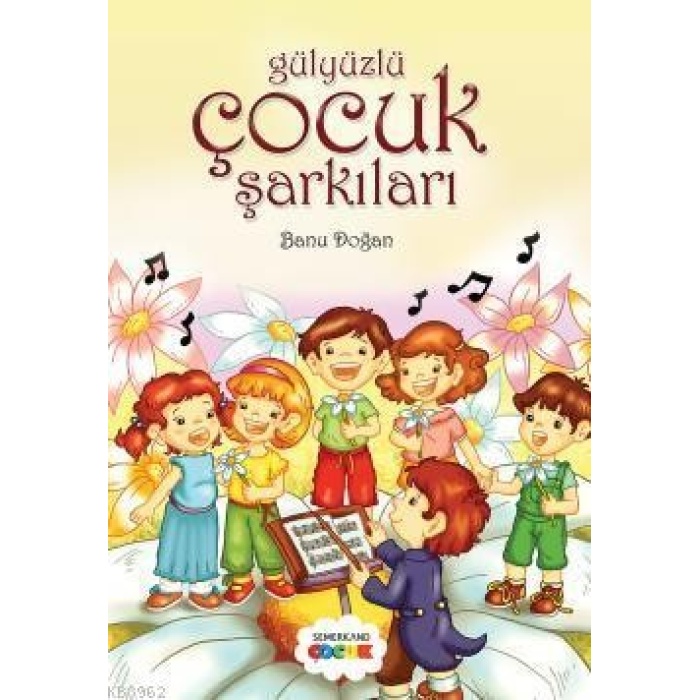 Gülyüzlü Çocuk Şarkıları | Banu Doğan