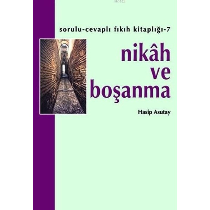 Nikah ve Boşanma | Hasip Asutay