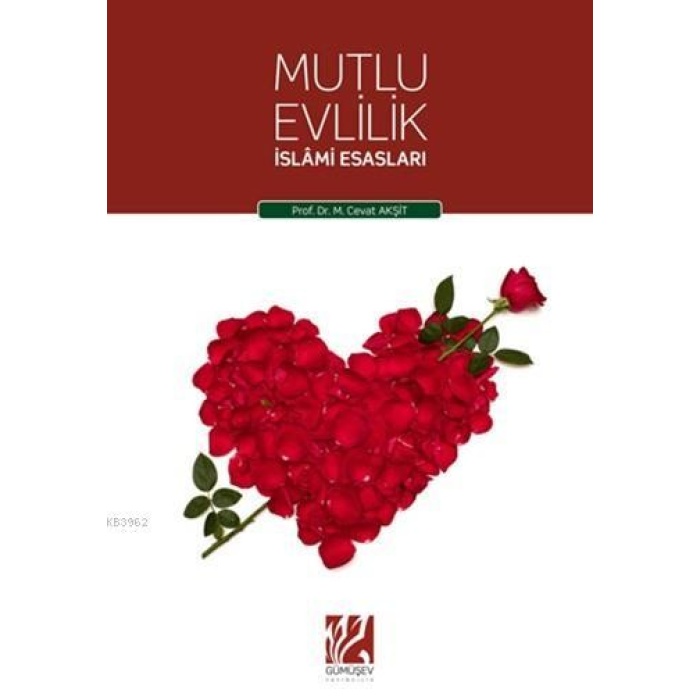 Mutlu Evlilik; İslâmi Esasları