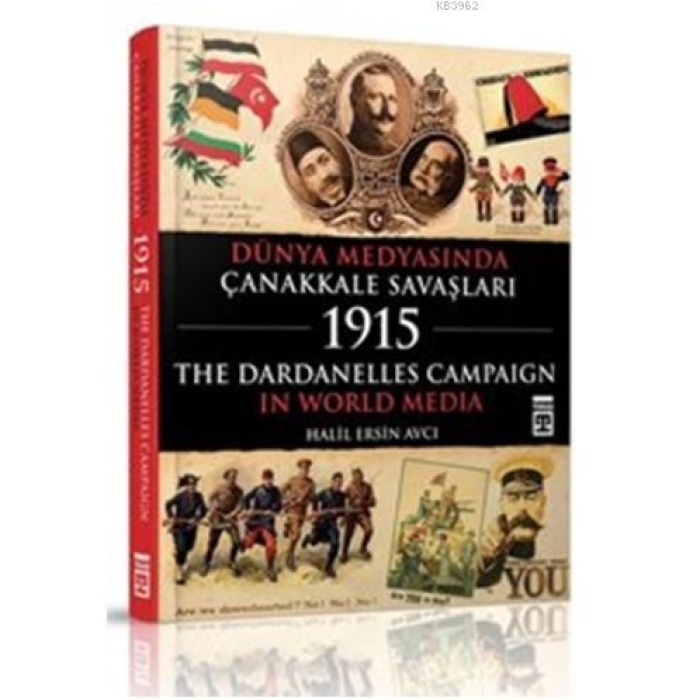 Dünya Medyasında Çanakkale Savaşları; The Dardanelles Campaign In World Media