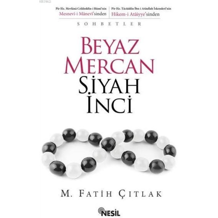 Beyaz Mercan Siyah İnci