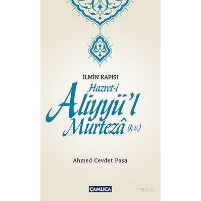 Hazret-i Aliyyül Murteza (k.v.)