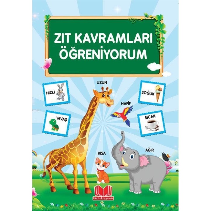 Zıt Kavramları Öğreniyorum