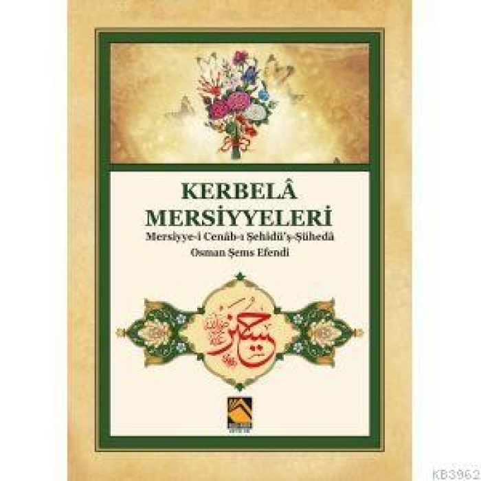 Kerbelâ Mersiyyeleri; Mersiyye Cenâb-ı şehidüş Şüheda