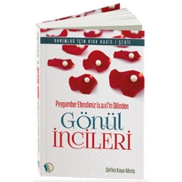 Gönül İncileri - Şefika Kaya Meriç